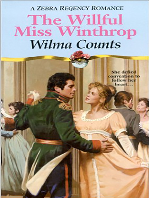 Title details for The Willful Miss Winthrop by Wilma Counts - Available